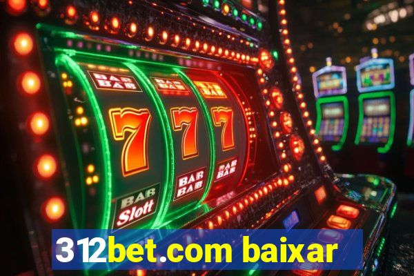 312bet.com baixar